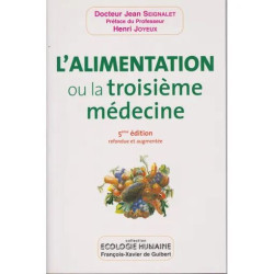 L'ALIMENTATION OU LA TROISIEME MEDECINE - SEIGNALET - 2005