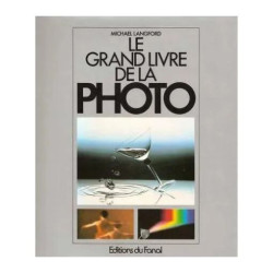 Le Grand Livre de la Photo