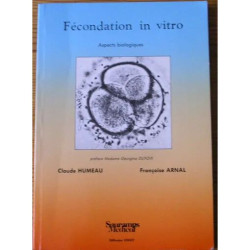 Fécondation in vitro - informations sur les aspects biologiques à...