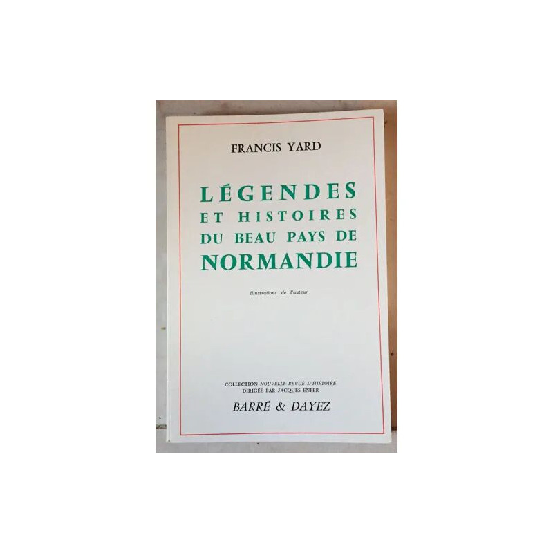 Légendes Et Histoires Du Beau Pays De Normandie