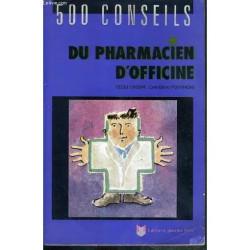500 Conseils Du Pharmacien D'officine