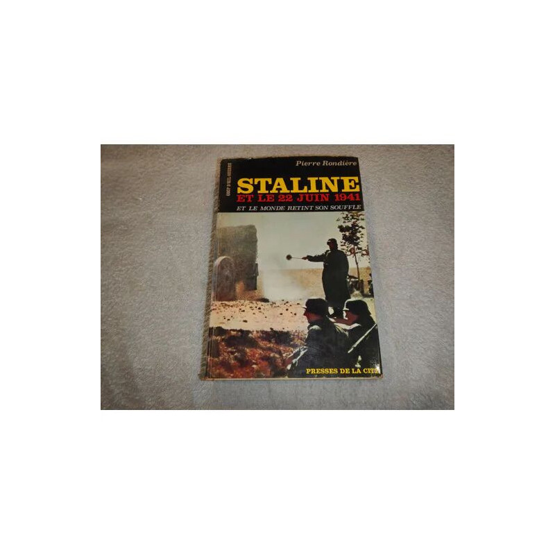 Staline et le 22 juin 1941. Et le monde retint son souffle :...