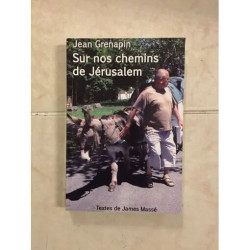 Sur nos chemins de Jérusalem