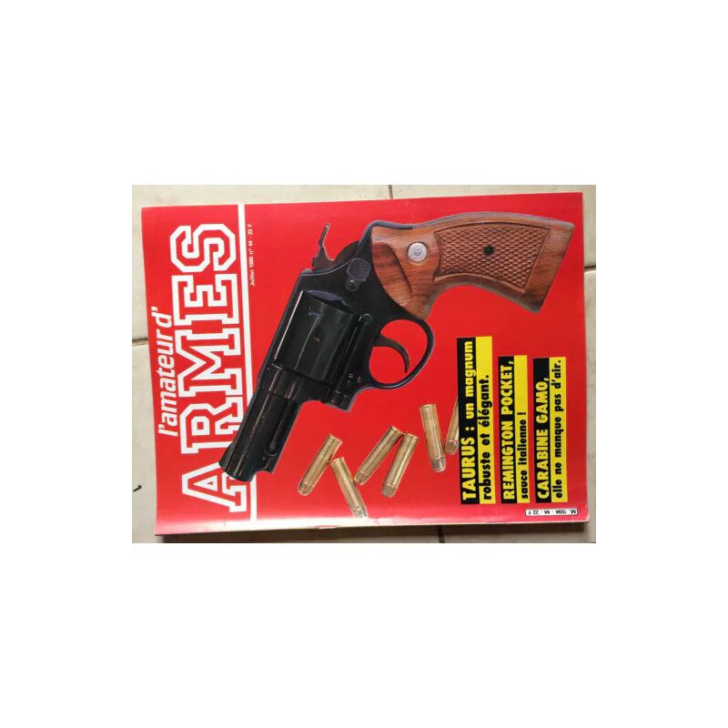 L'AMATEUR D'ARMES N° 44 REMINGTON POCKET ARMI SAN MARCO. TAURUS...
