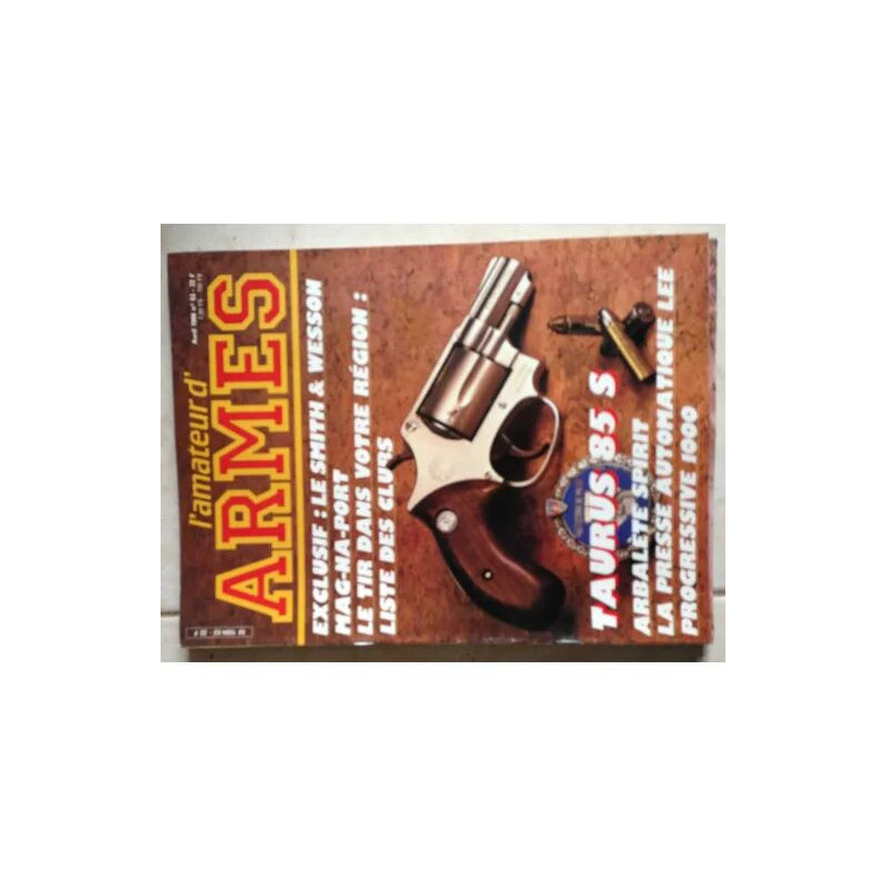 L'AMATEUR D'ARMES N° 53 REVOLVER TAURUS 82 S. SMITH ET WESSON 44...