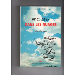 De-Ci De-Là Dans Les Nuages - Témoignage