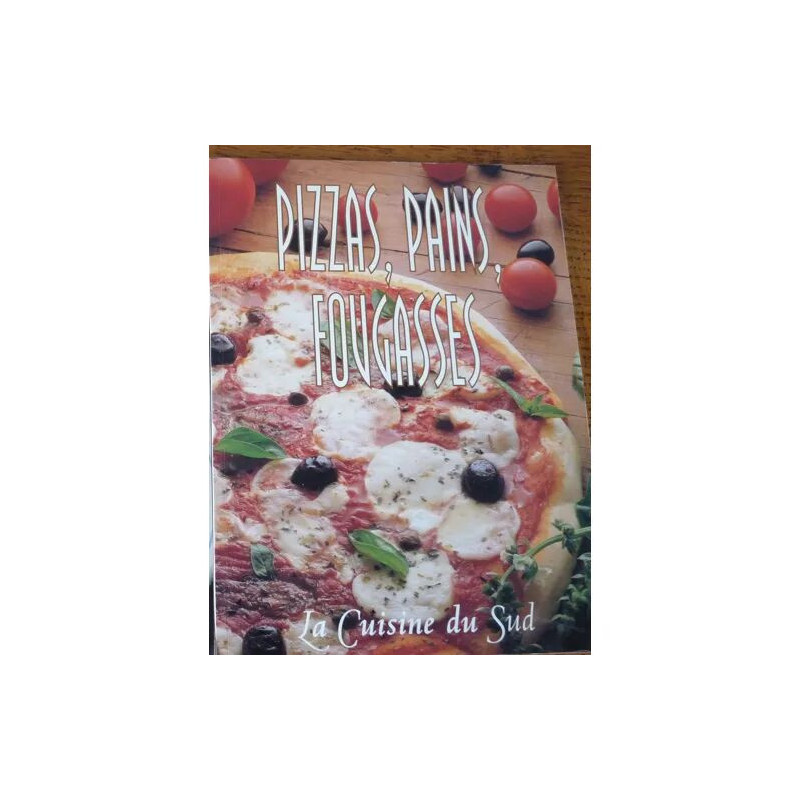 Pizzas pains fougasses