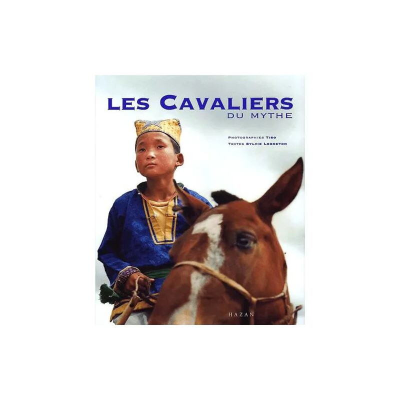 Les Cavaliers Du Mythe