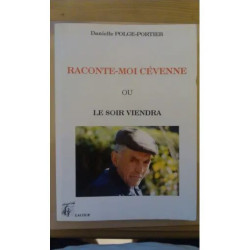 Raconte moi cévenne ou le soir viendra