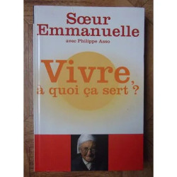 Vivre à quoi ça sert