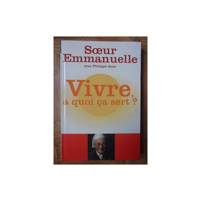 Vivre à quoi ça sert