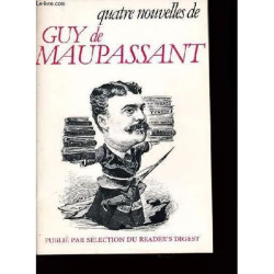 Quatre Nouvelles De Guy Maupassant