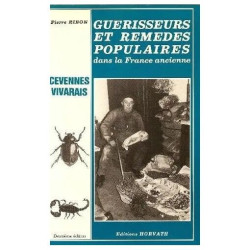 Guerisseurs Et Remedes Populaires Dans La France Ancienne