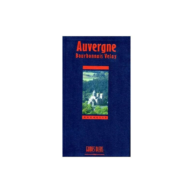 Auvergne - Bourbonnais Velay