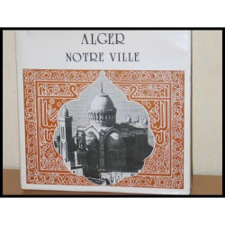 ALGER NOTRE VILLE