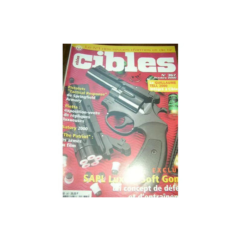 CIBLES ARMES ET TIR N° 367 : SAPL LUXE ET SOFT GOMM / SPRINGFIELD...