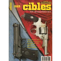 L'amateur d'Armes CIBLES N° 263 : Taurus PT 92 / Fusils d'assaut...