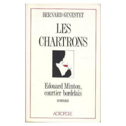 Les Chartrons - Édouard Minton Courtier Bordelais Roman