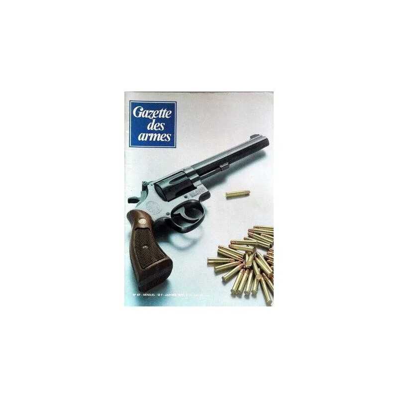 Gazette Des Armes N° 67 Du 01/01/1979