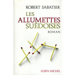 Les allumettes suédoises / Sabatier Robert / Réf10458