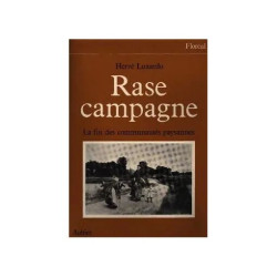Rase Campagne - Fin Des Communautés Paysannes 1830-1914
