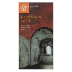 Cévennes N° 59-60-61 : Un Millénaire oublié: Sur les traces des...