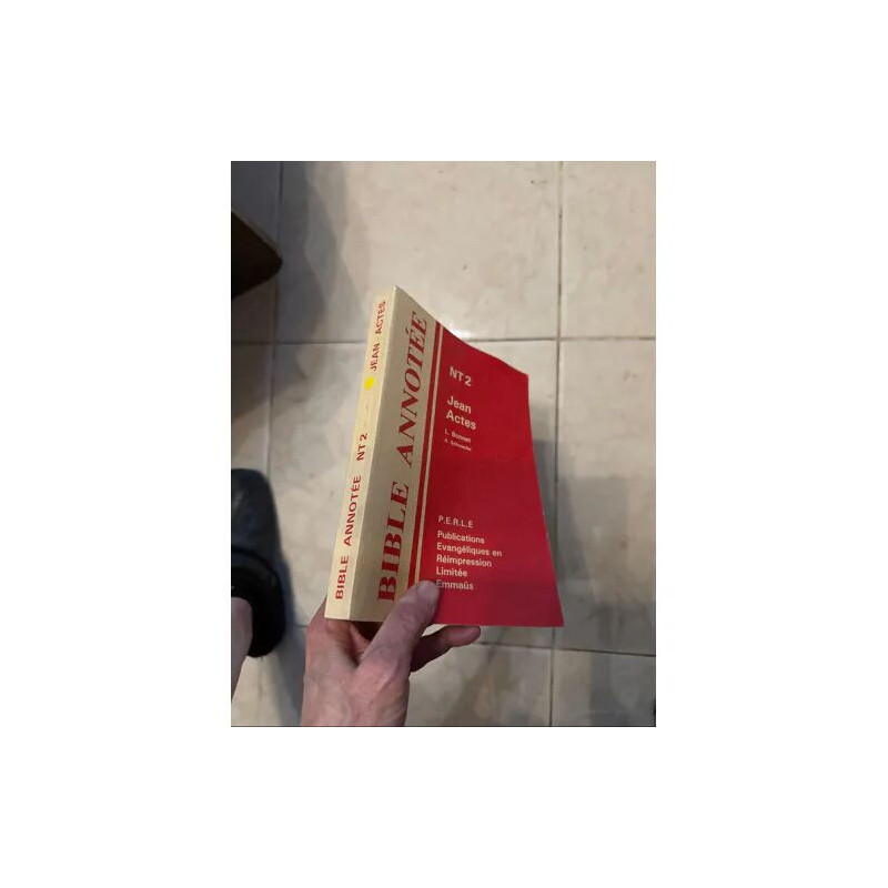 BIBLE ANNOTÉE NT 2 JEAN ACTES PAR L BONNET ET A SCHROEDER