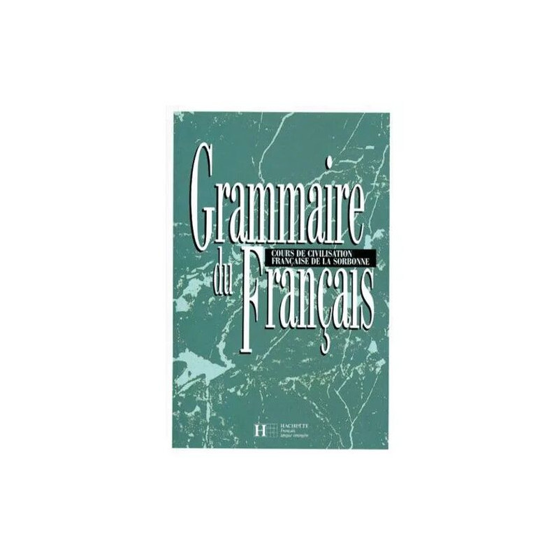 Grammaire Du Francais - Cours De Civilisation Française De La Sorbonne