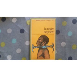 Histoire générale de l'afrique vol.6 La traite négrière
