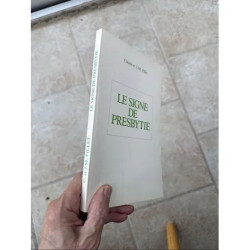LE SIGNE DE PRESBYTIE PAR PILLET CLAUDE ET JM
