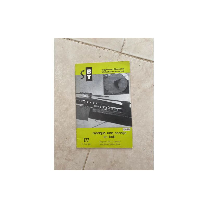 BT SUPPLEMENT BIMENSUEL BIBLIOTHEQUE DE TRAVAIL S 177 FABRIQUE UNE...