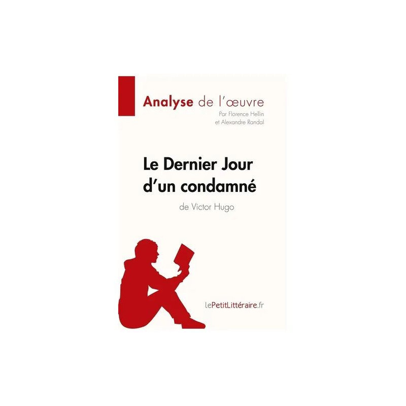 Le Dernier Jour D'un Condamné De Victor Hugo - Fiche De Lecture