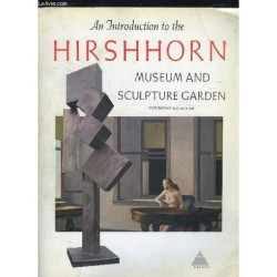 An Introduction To The Hirshhorn. Museum And Sculpture Garden