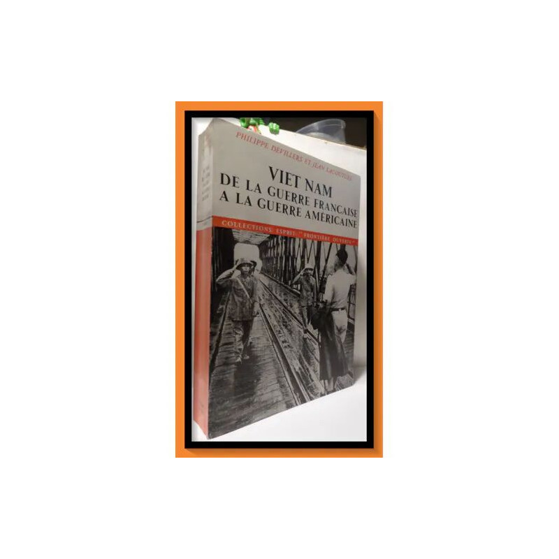 viet nam de la guerre française à la guerre américaine
