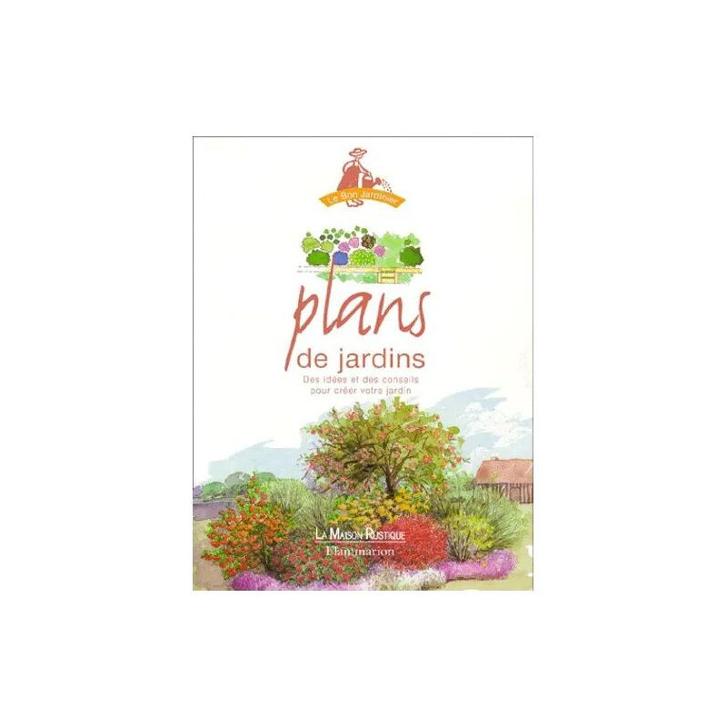 Plans De Jardins - Des Idées Et Des Conseils Pour Créer Votre Jardin