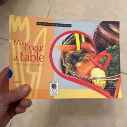 MON COEUR A TABLE MENUS A LA CARTE TOME 4 EDITIONS COEUR ET SANTE...