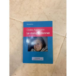 LE DON DE DONNER APR ODILE ASSMANN UNE DEVISE COMBATTRE ET...