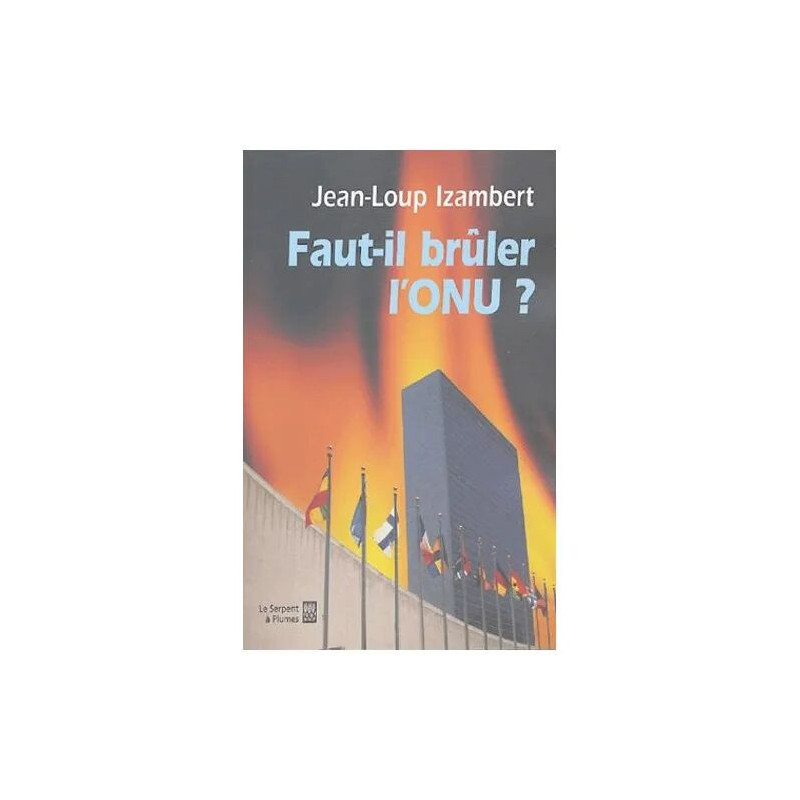 Faut-Il Brûler L'onu