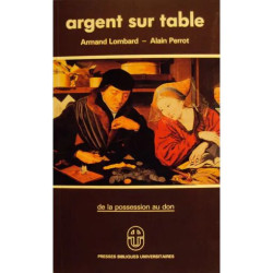 Argent sur table - de la possession au don