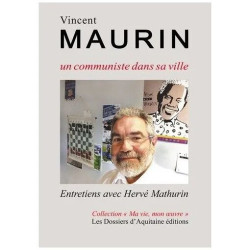 Vincent Maurin Un Communiste Dans Sa Ville