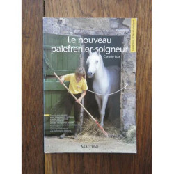 Le Nouveau palefrenier-soigneur Manuel pratique de Claude Lux....