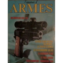 L'amateur d'armes N° 7 : Un nouveau colt 45 , trafic d'armes , la...