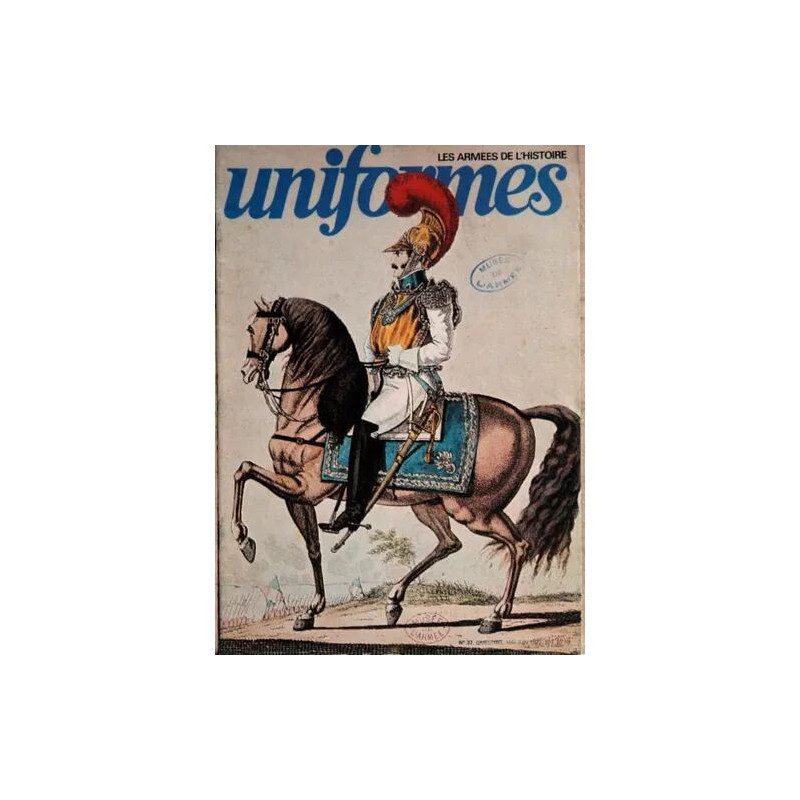 UNIFORMES LES ARMEES DE L'HISTOIRE N° 37 DU 01/05/1977 -