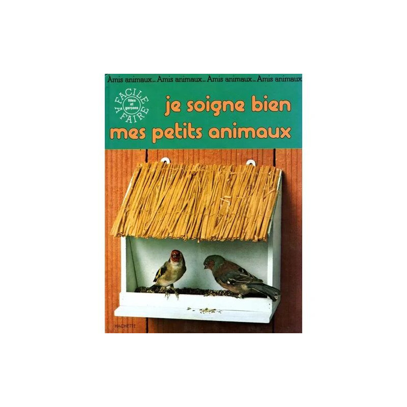 Je Soigne Bien Mes Petits Animaux