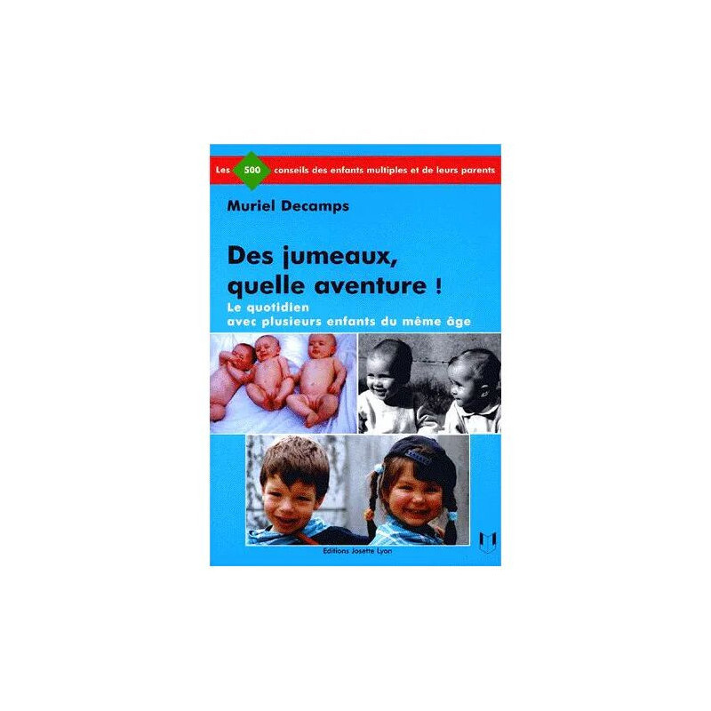 Des Jumeaux Quelle Aventure ! Le Quotidien Avec Plusieurs Enfants...