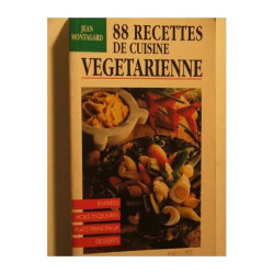 88 recettes de cuisine vegetarienne