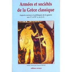 Armées Et Sociétés De La Grèce Classique - Aspects Sociaux Et...