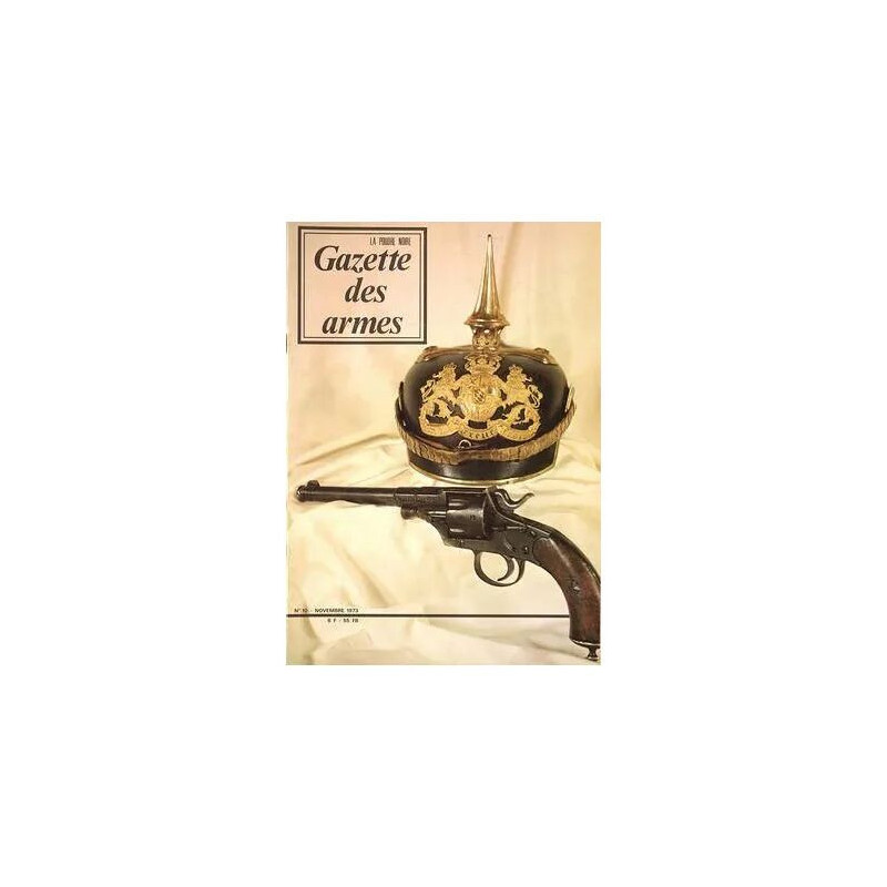 GAZETTE DES ARMES N° 10 DU 01/11/1973 - LA POUDRE NOIRE
