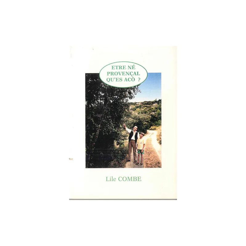 Etre né provençal qu' es aco