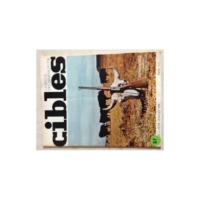 CIBLES LA REVUE DES ARMES ET DU TIR JUIN 1970 21 WINCHESTER LA...